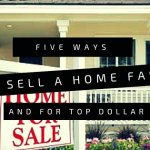 Five Ways to Sell Your Home Fast.