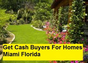 Get Cash Buyers For Homes Miami Florida