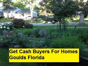 Get Cash Buyers For Homes Goulds Florida