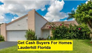 Get Cash Buyers For Homes Lauderhill Florida