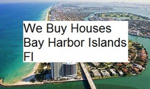 Cash For Bay Harbor Islands Houses - The Sell Fast Center