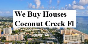 Cash For Coconut Creek Houses - The Sell Fast Center