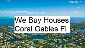 Cash For Coral Gables Houses - The Sell Fast Center