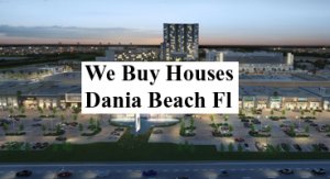 Cash For Dania Beach Houses - The Sell Fast Center