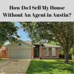 How Do I Sell My House Without An Agent in Austin